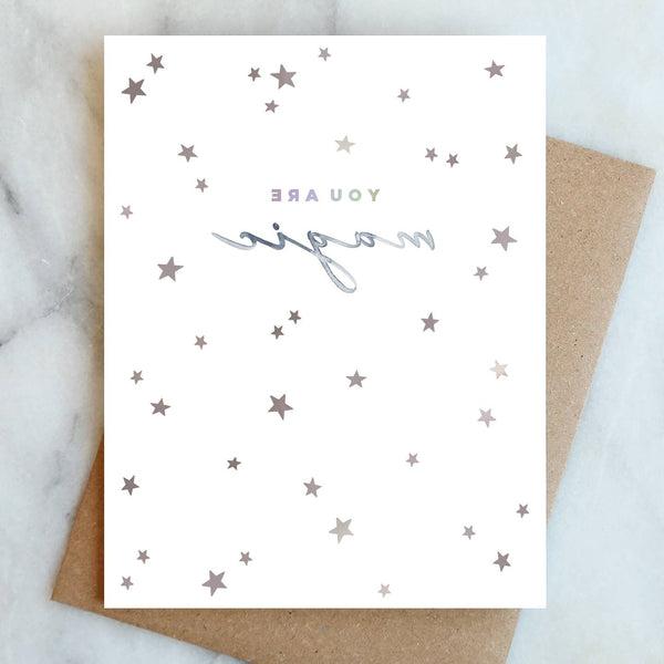 Single card with "You are magic" printed on the front surrounded by small stars.
